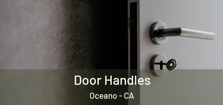  Door Handles Oceano - CA
