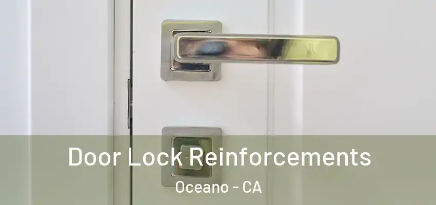  Door Lock Reinforcements Oceano - CA