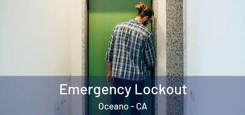  Emergency Lockout Oceano - CA