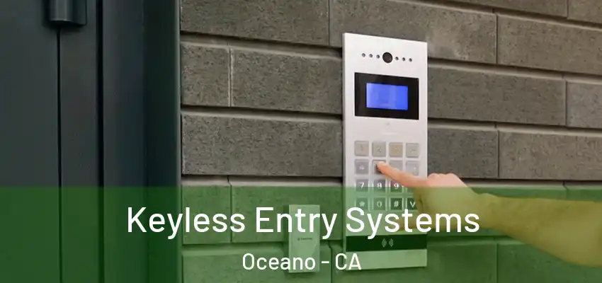 Keyless Entry Systems Oceano - CA