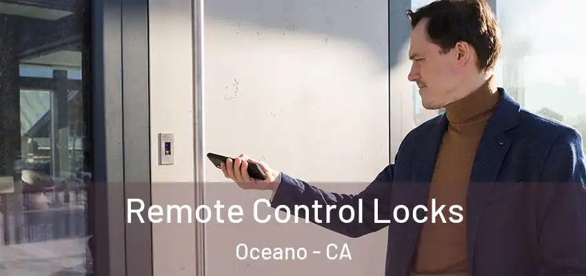  Remote Control Locks Oceano - CA